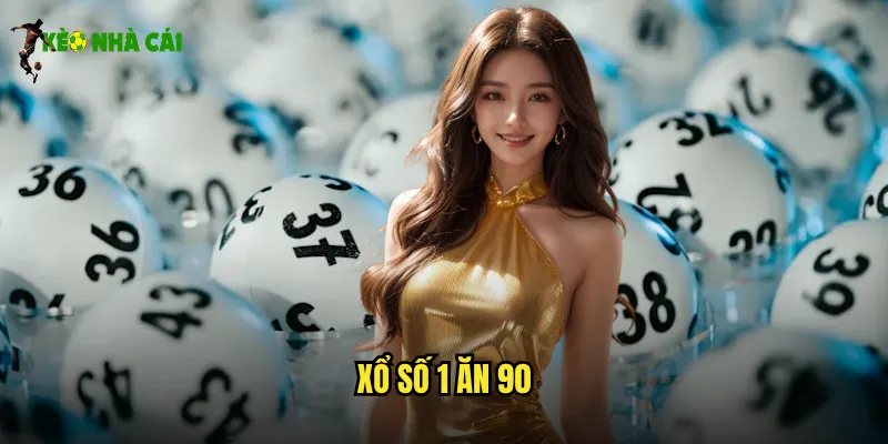 xổ số 1 ăn 90