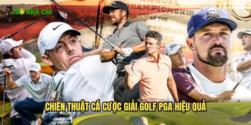 Chiến thuật cá cược giải golf PGA hiệu quả